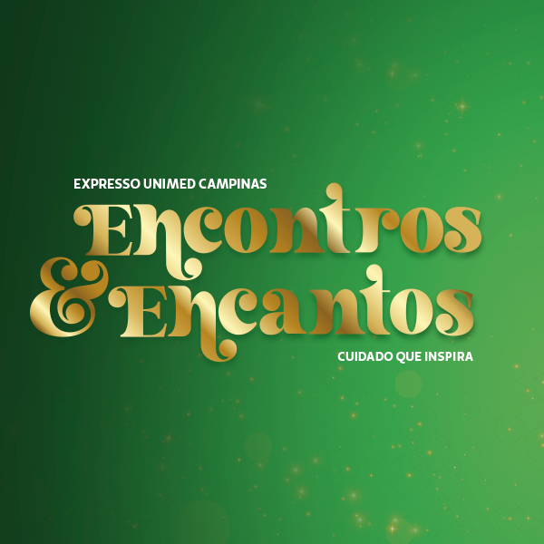 Entre na magia do Natal com os Encontros e Encantos da Unimed Campinas