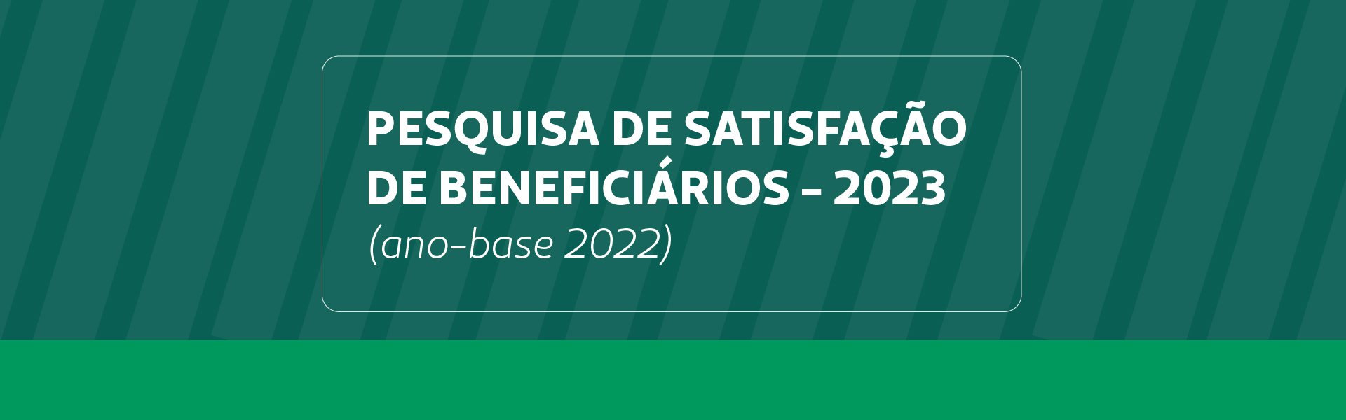 Pesquisa de Satisfação de Beneficiários 2023