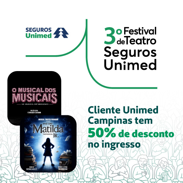 Cliente Unimed Campinas tem 50% de desconto no Festival de Teatro Seguros Unimed