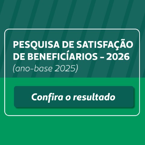 Pesquisa de Satisfação de Beneficiários 2026 (ano-base 2025)