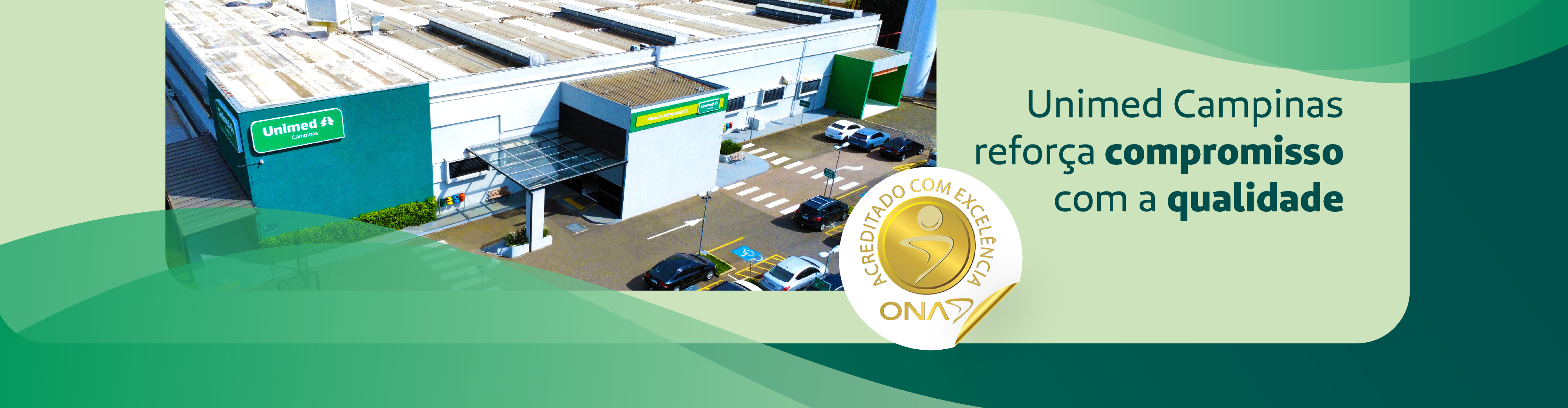 Pronto Atendimento Unimed Campinas é recertificado com Excelência pela ONA