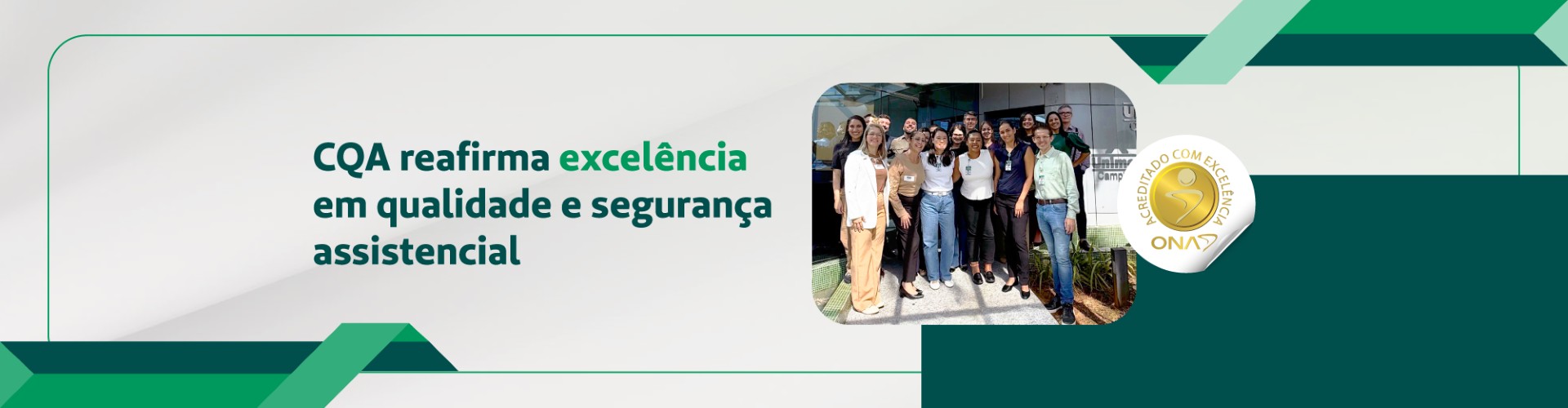 Centro de Quimioterapia Ambulatorial é recertificado com Excelência pela ONA