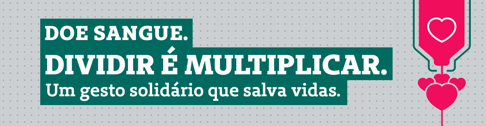 Seja um doador de sangue e ajude a salvar vidas
