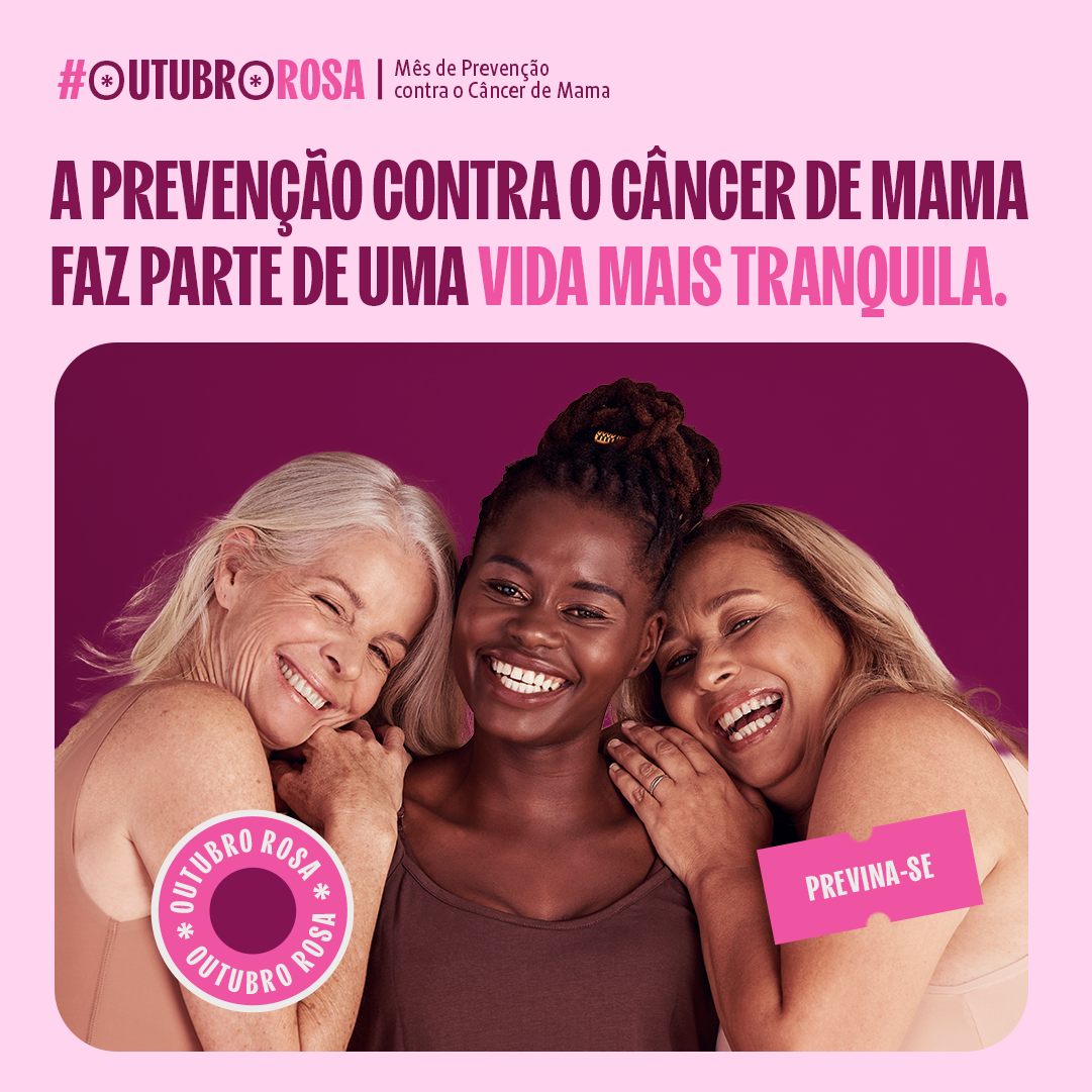Outubro Rosa: a prevenção ao câncer de mama faz parte de uma vida mais tranquila