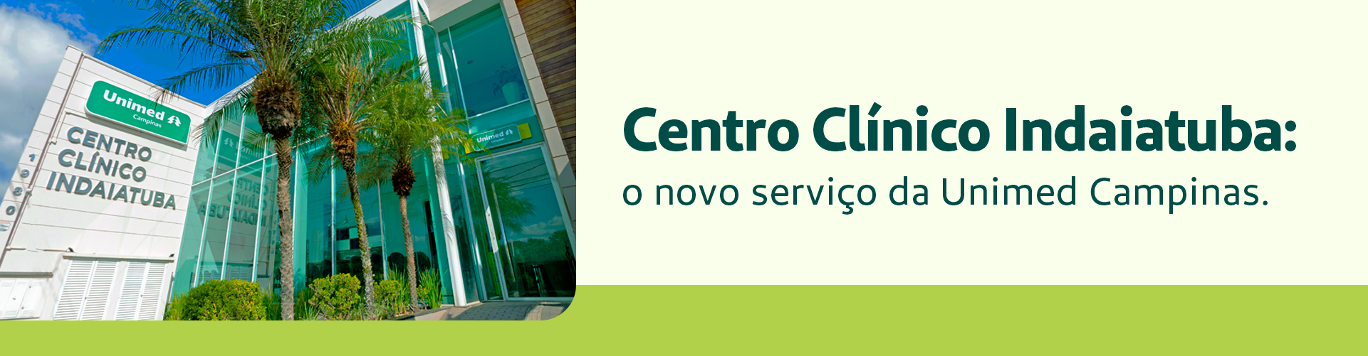 Centro Clínico Indaiatuba: o novo serviço próprio da Unimed Campinas