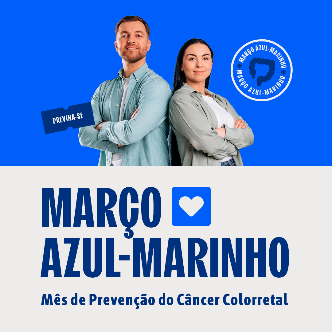 Março Azul Marinho: prevenir hoje é investir na sua qualidade de vida