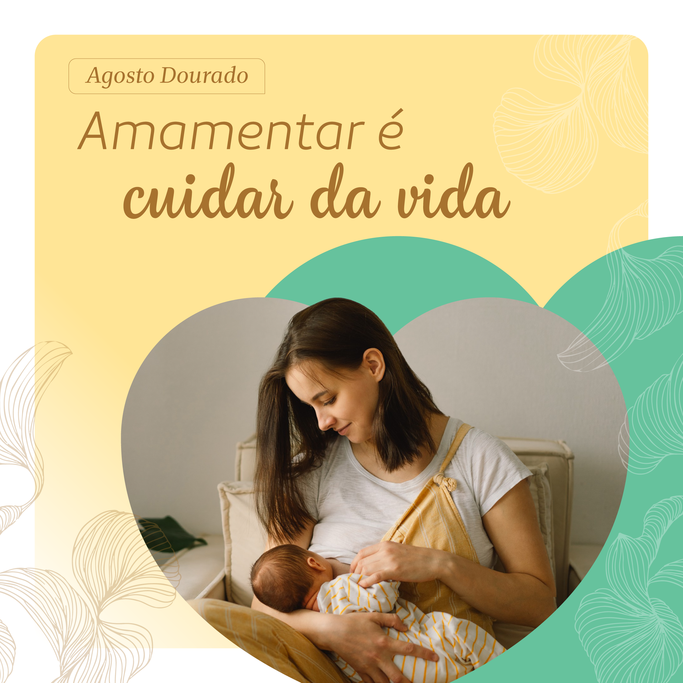Agosto Dourado – A importância da amamentação para a saúde materna e infantil