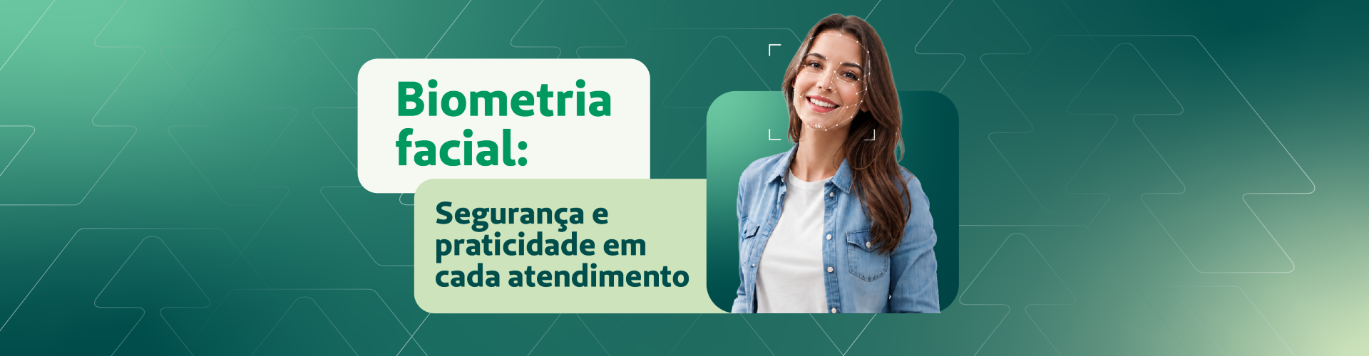 Biometria facial: menos fraudes e mais segurança para você