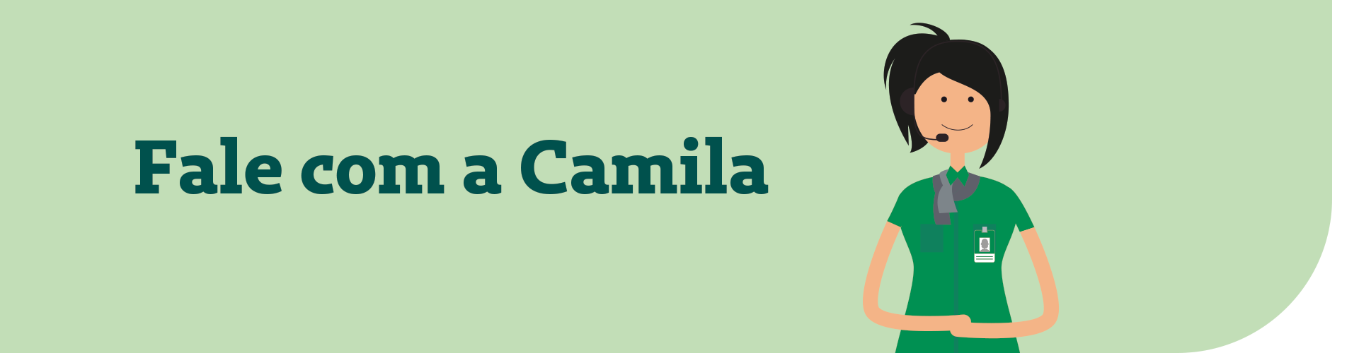 Esclareça suas dúvidas de forma rápida com a Assistente Virtual Camila