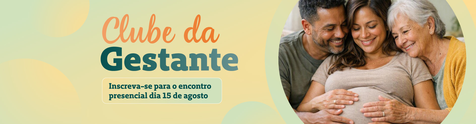 Clube da Gestante: inscreva-se para o encontro presencial no dia 15 de agosto