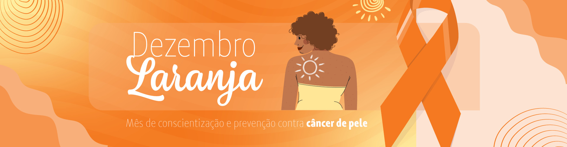 Câncer da pele: prevenção e diagnóstico precoce salvam vidas