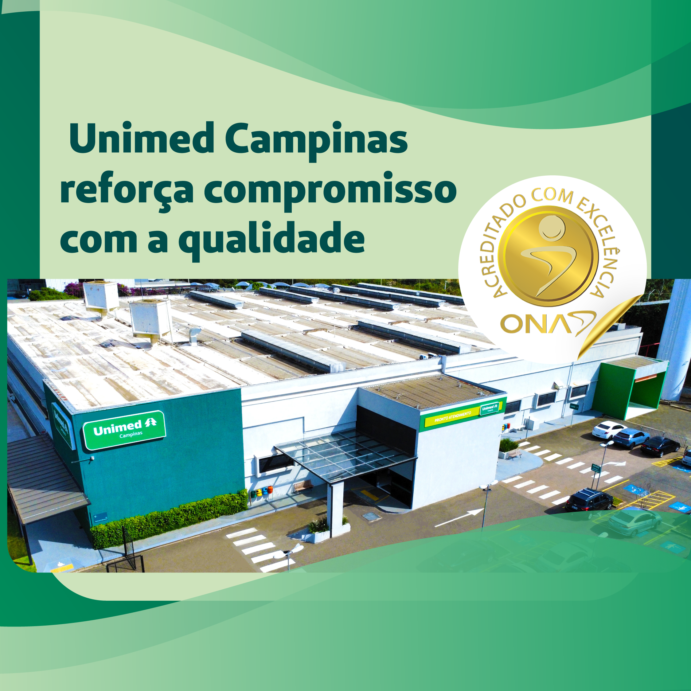 Pronto Atendimento Unimed Campinas é recertificado com Excelência pela ONA