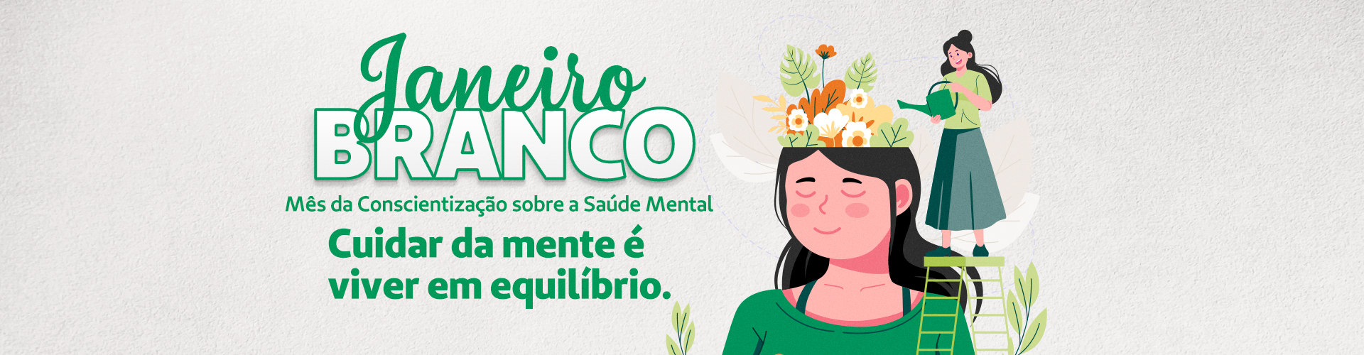 Janeiro Branco: sua saúde mental merece atenção hoje!