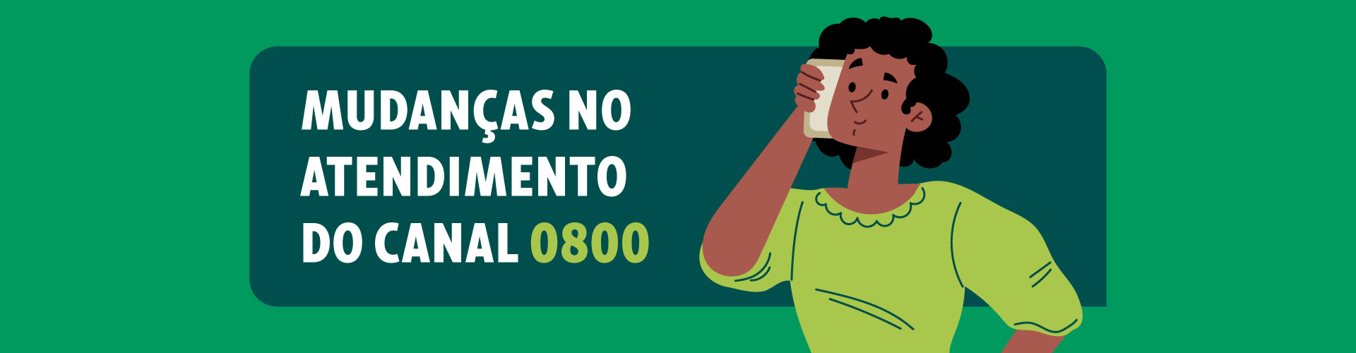 Atualização em nosso canal de atendimento 0800