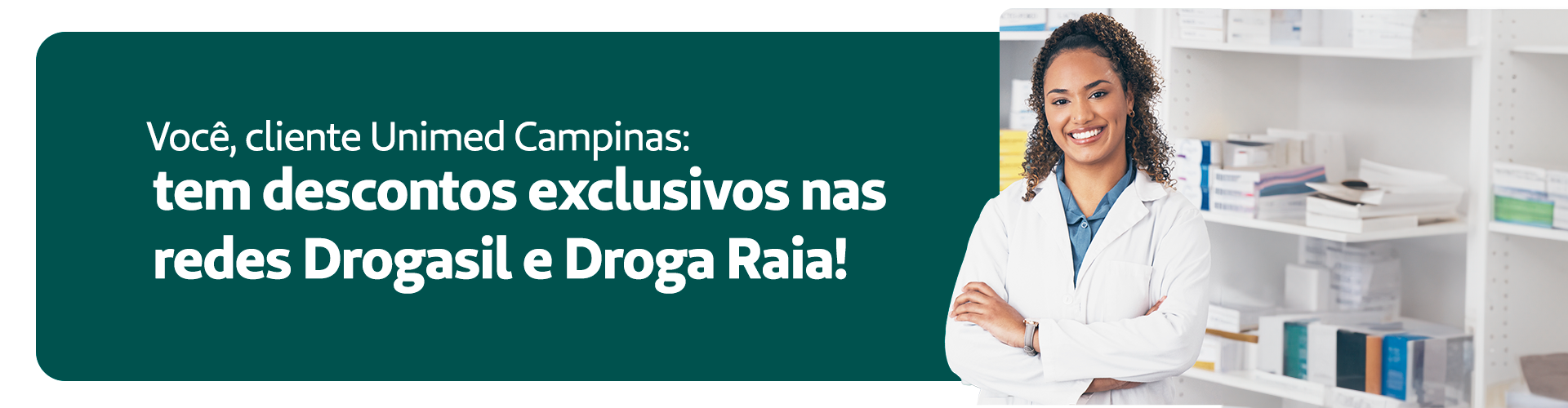 Aproveite os descontos especiais na Drogasil e Droga Raia